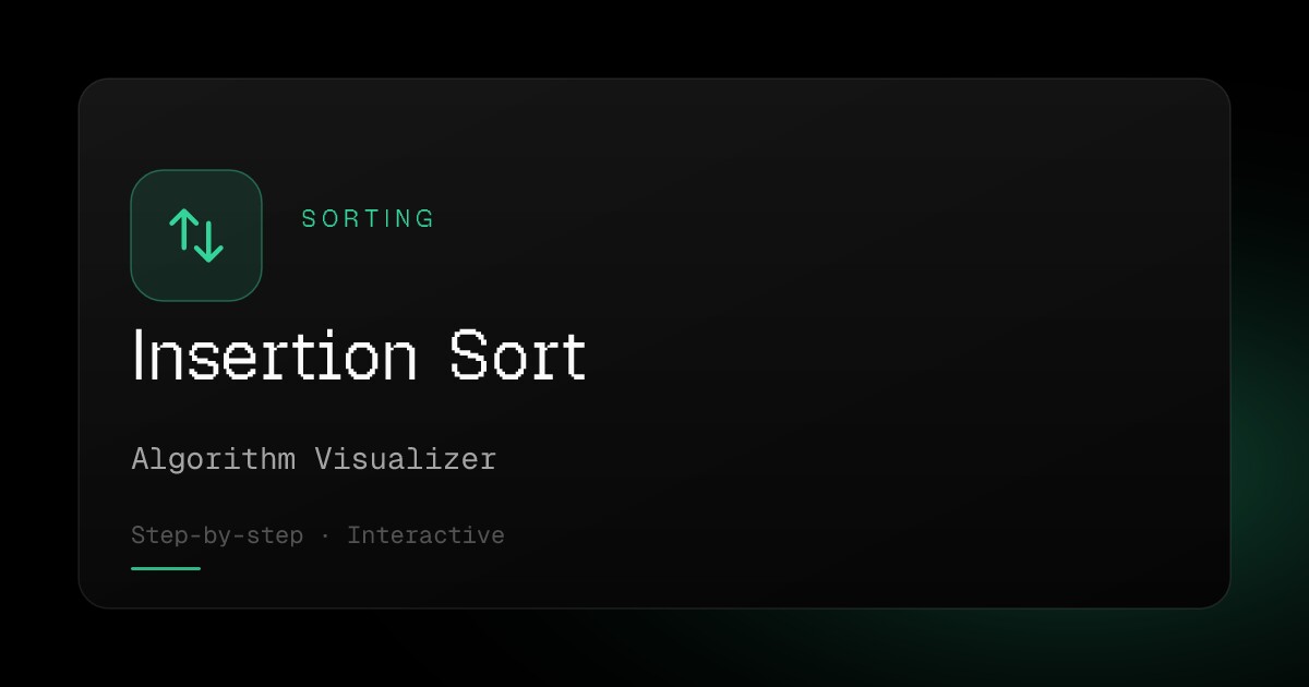Sort Alg Insertion Sort — Algorithm Visualizer